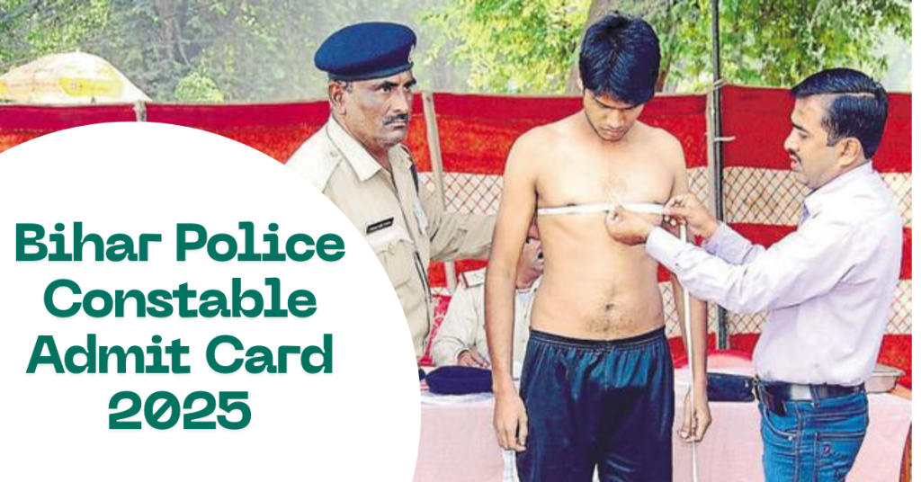 Bihar Police Constable Admit Card 2025