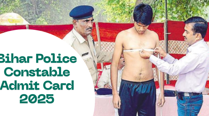 Bihar Police Constable Admit Card 2025