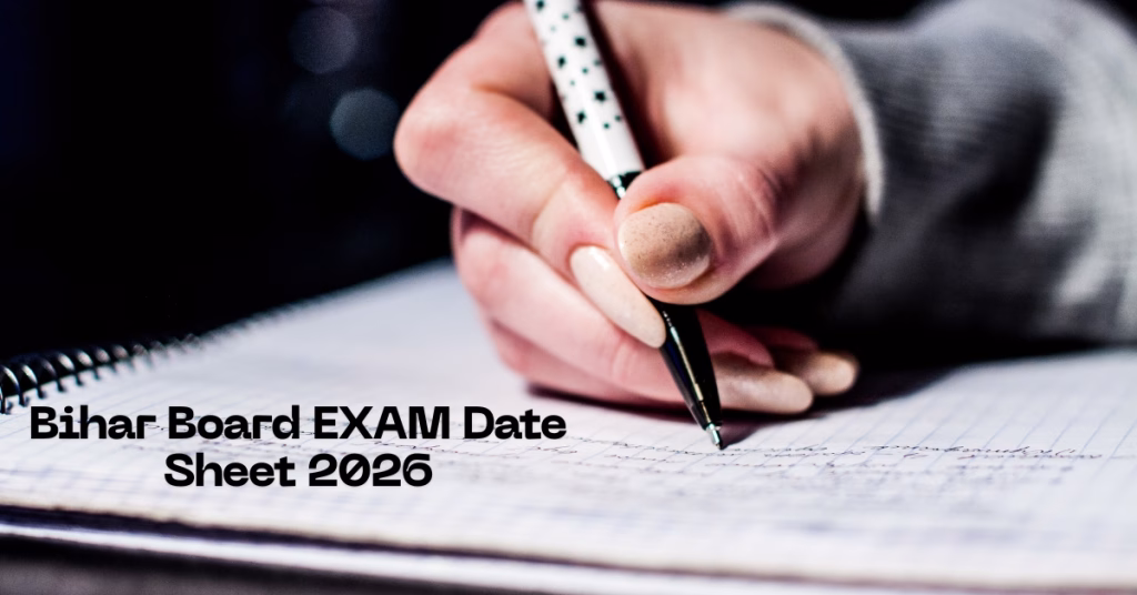 Bihar Board EXAM Date Sheet 2026